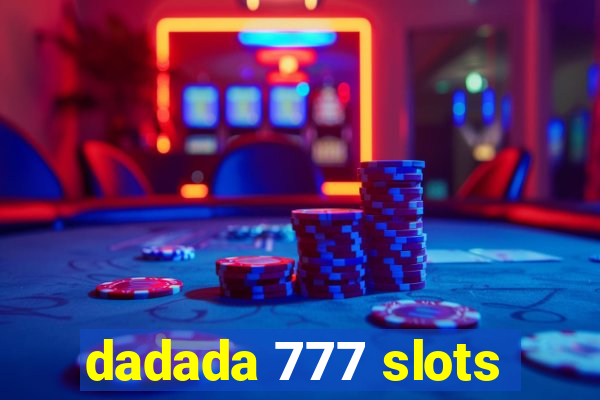 dadada 777 slots