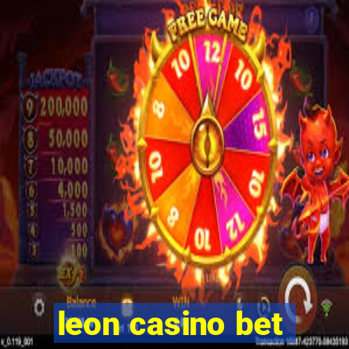 leon casino bet