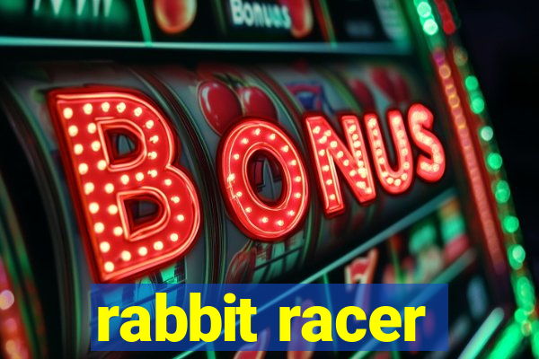 rabbit racer