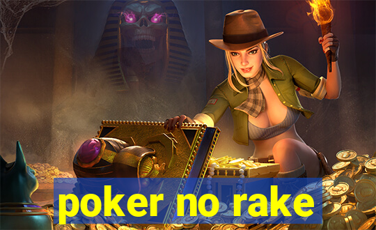 poker no rake