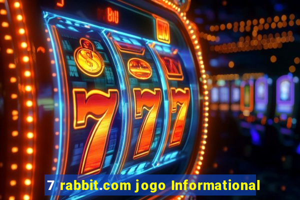 7 rabbit.com jogo Informational