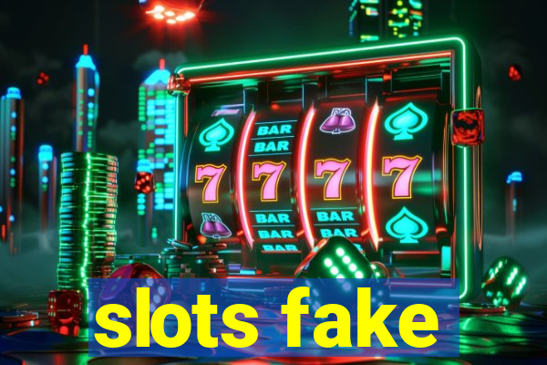 slots fake