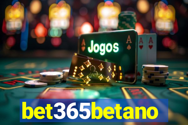 bet365betano