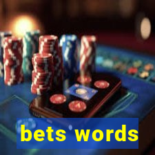 bets words