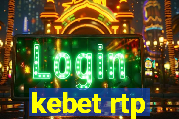 kebet rtp