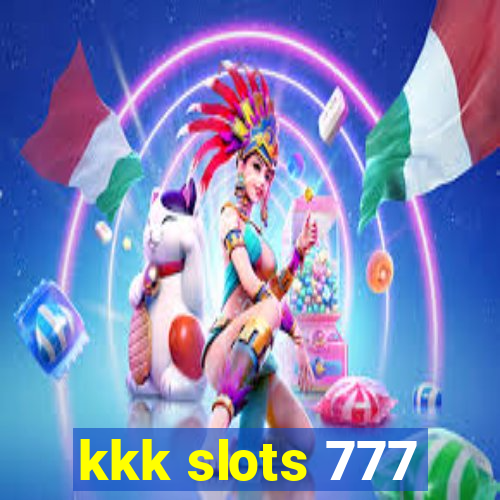 kkk slots 777