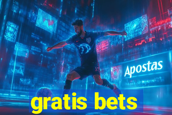 gratis bets