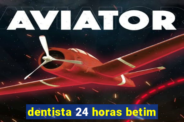 dentista 24 horas betim