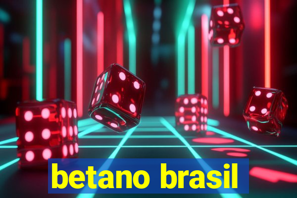 betano brasil