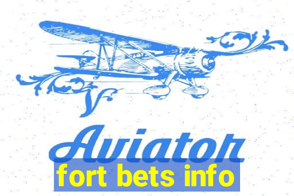 fort bets info