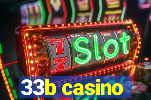 33b casino