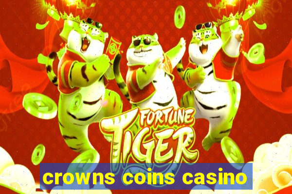 crowns coins casino