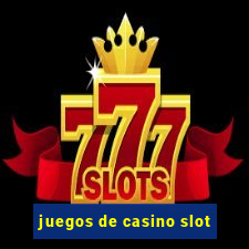 juegos de casino slot