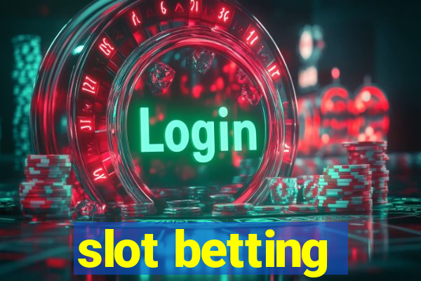 slot betting