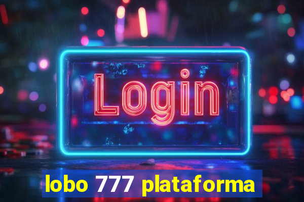 lobo 777 plataforma