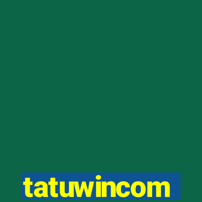 tatuwincom