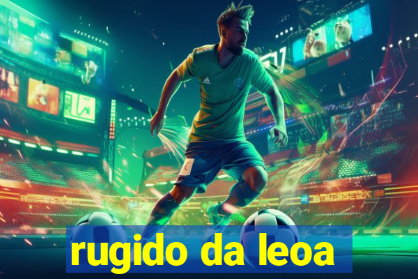 rugido da leoa