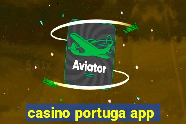 casino portuga app