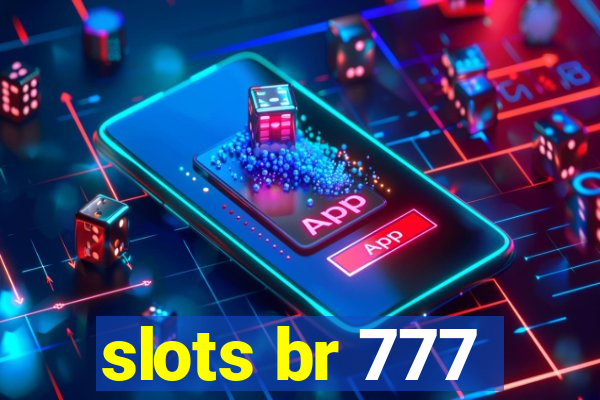 slots br 777