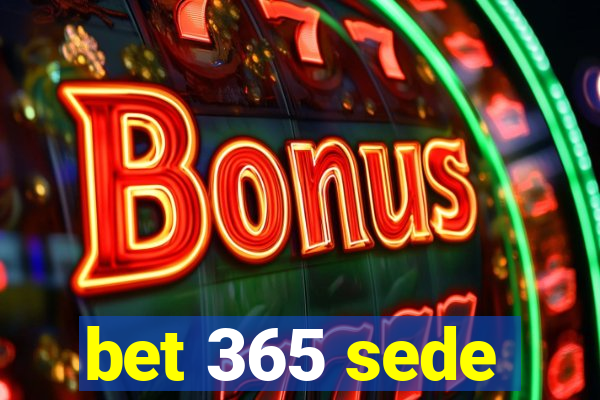 bet 365 sede