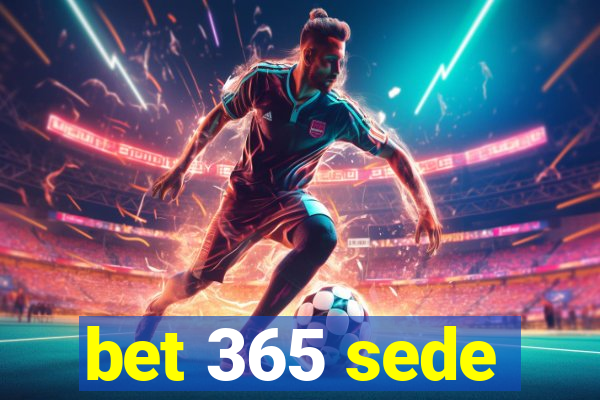 bet 365 sede