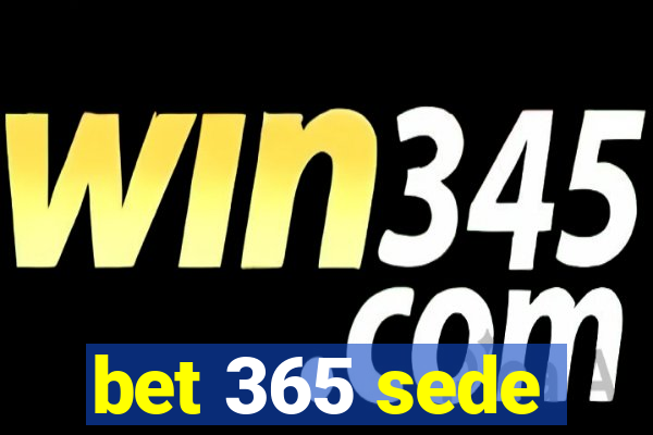 bet 365 sede