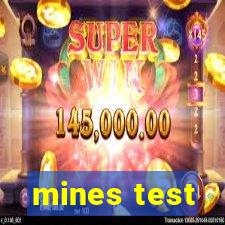 mines test