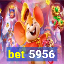 bet 5956