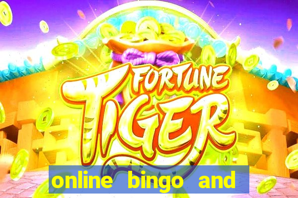 online bingo and slot games