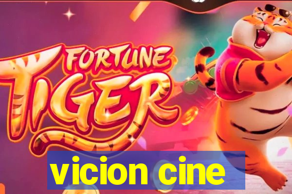 vicion cine