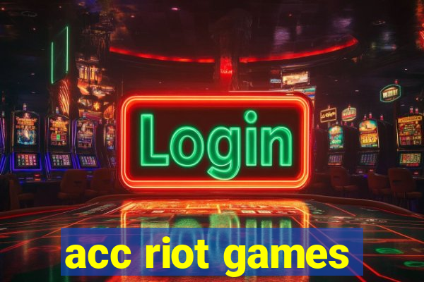 acc riot games