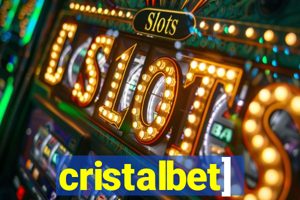 cristalbet]