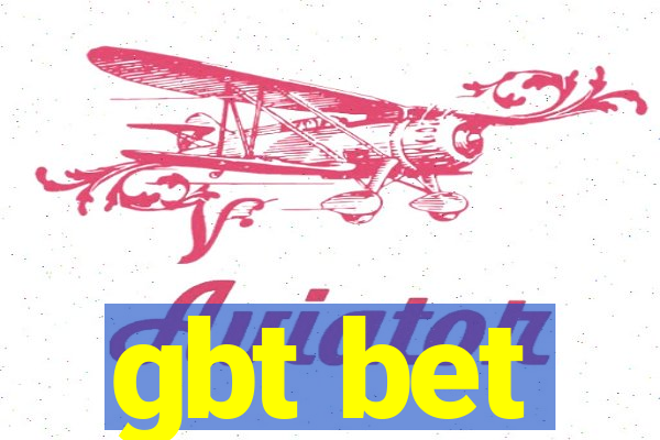 gbt bet