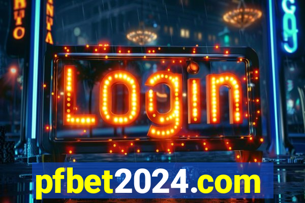 pfbet2024.com