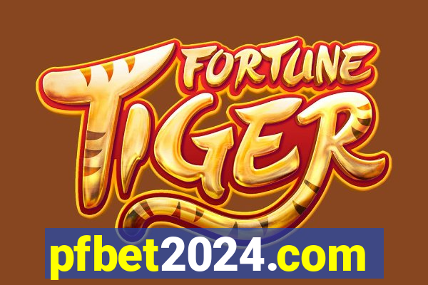 pfbet2024.com