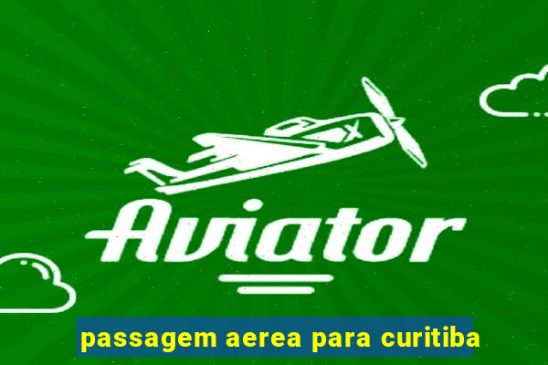 passagem aerea para curitiba