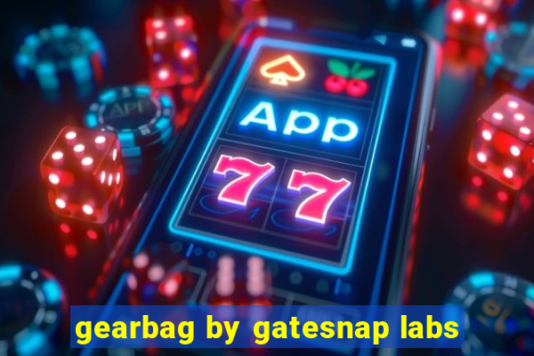 gearbag by gatesnap labs