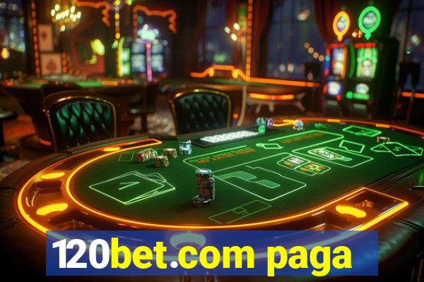 120bet.com paga