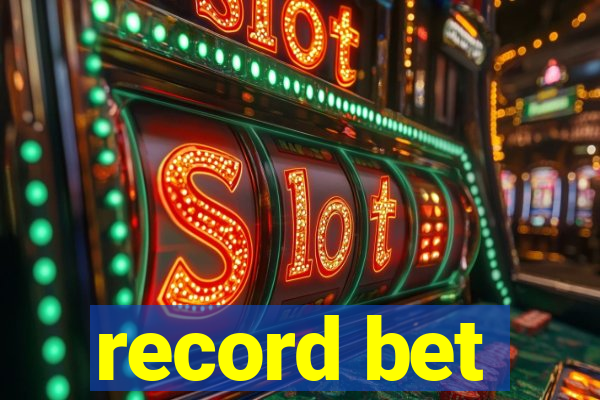 record bet