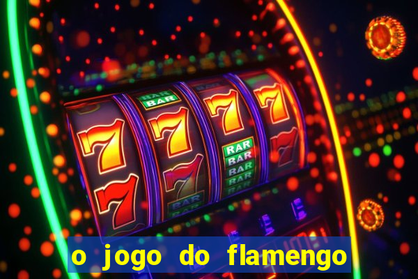 o jogo do flamengo vai passar na globo play