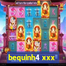 bequinh4 xxx