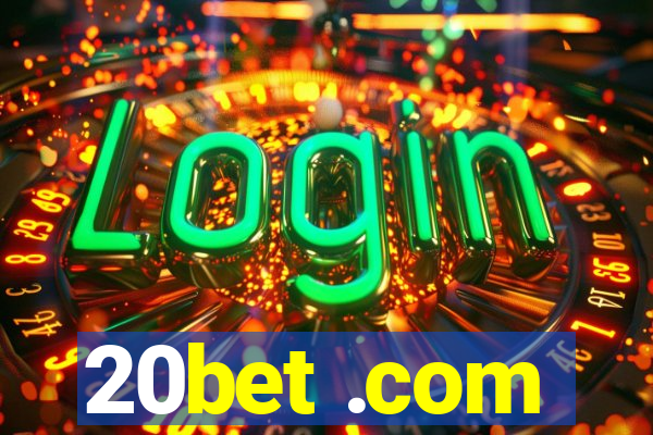 20bet .com