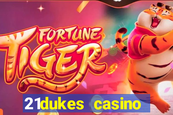 21dukes casino bonus codes 2021