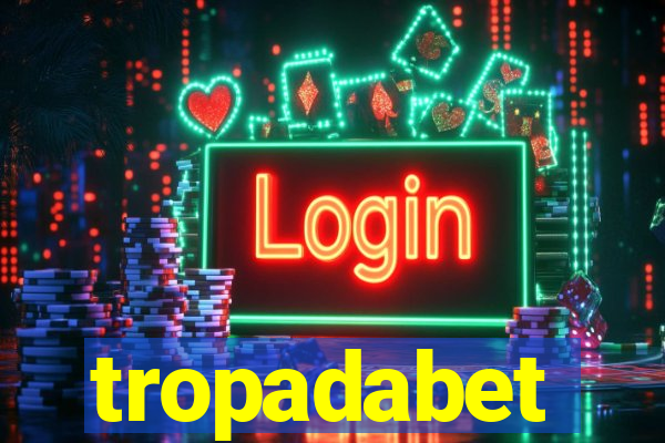 tropadabet