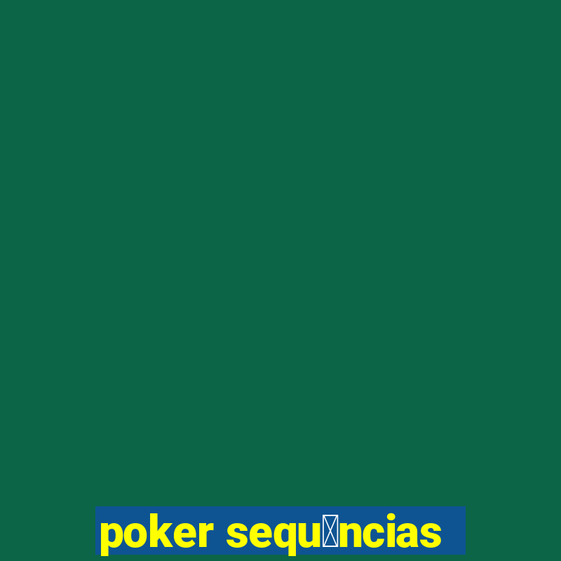 poker sequ锚ncias