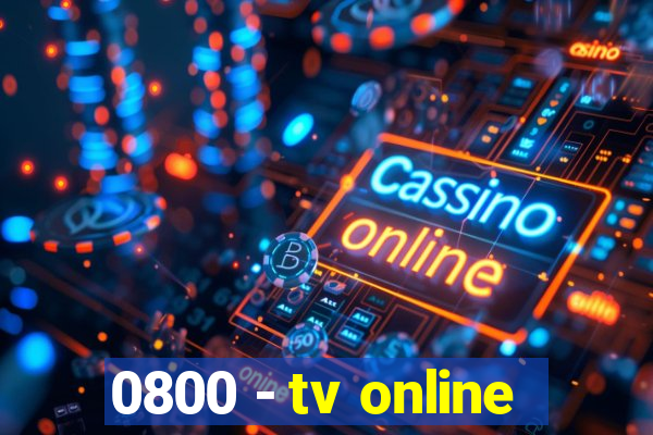 0800 - tv online