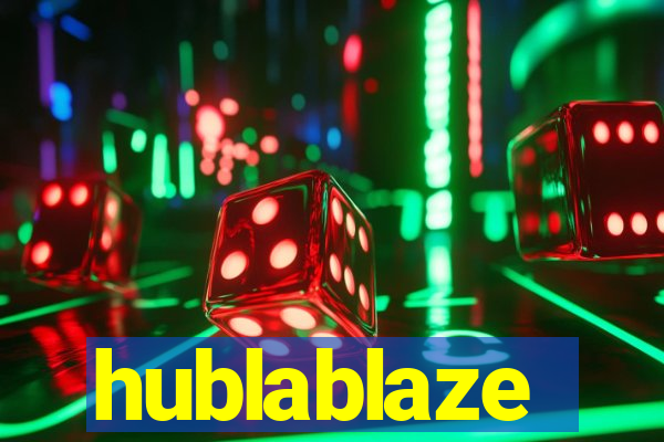 hublablaze