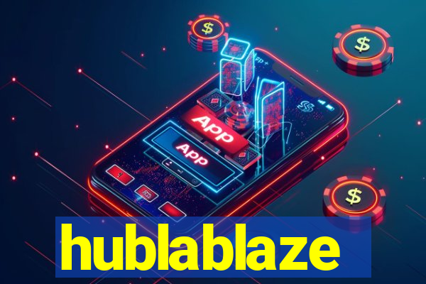 hublablaze