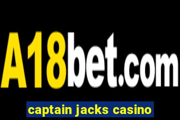 captain jacks casino