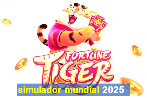 simulador mundial 2025